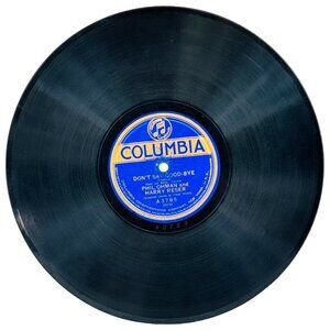 Phil Ohman & Harry Reser Dont Say Good-Bye 10in 78 Columbia A3785